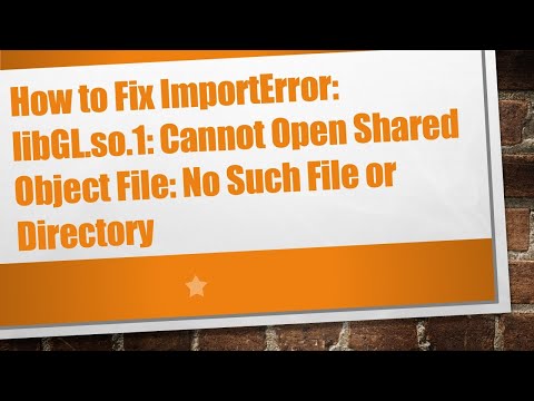 How to Fix ImportError: libGL.so.1: Cannot Open Shared Object File: No Such File or Directory