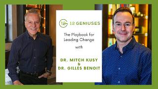 The Playbook for Leading Change | Dr. Gilles Benoit & Dr. Mitch Kusy