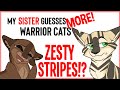 My Older Sister GUESSES MORE Warrior Cats! [Episode 5]