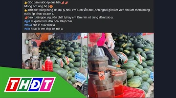 Nước ép dưa hấu giá "siêu rẻ" bán đầy thị trường | THDT