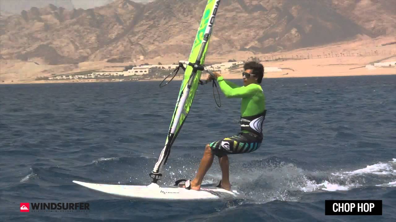 Quiksilver windsurf school // HOW TO // Chop Hop YouTube