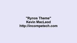 Kevin Macleod ~ Rynos Theme [ Royalty Free Music ]