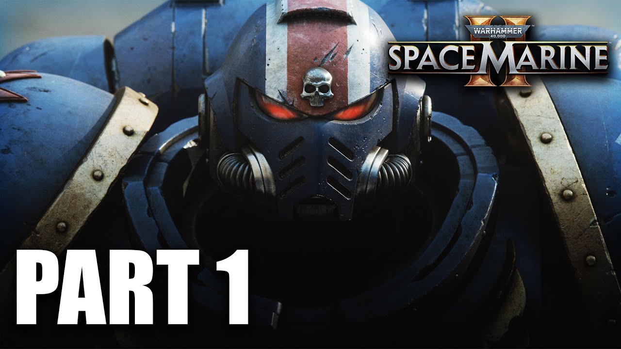 WARHAMMER 40K SPACE MARINE 2 - Walkthrough - Part 1 - INTRO (FULL GAME ...