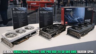 ASRock Single-Slot, Passive, Arc Pro B60 24 GB And AMD Radeon GPUs Launched At CES 2026
