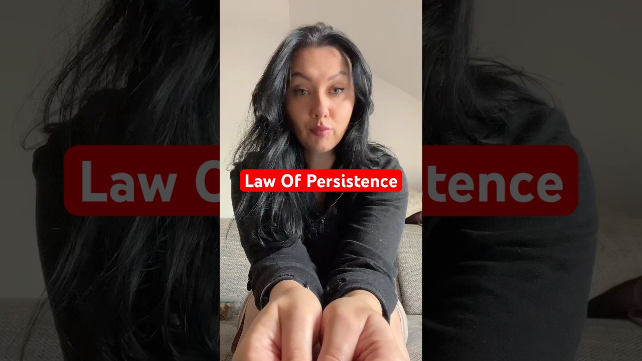 Law Of Persistence ♥️ 