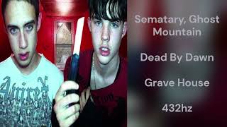 Sematary, Ghost Mountain - Dead By Dawn (432hz)