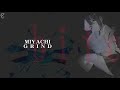 MIYACHI - GRIND LYRICS VIDEO (JAPAN)