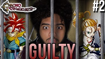 I Go to Court and End Up In Jail! | Chrono Trigger Stream Highlights 2 #chronotrigger