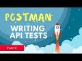How write API Tests with Postman in 3 easy steps (PART 3/3)