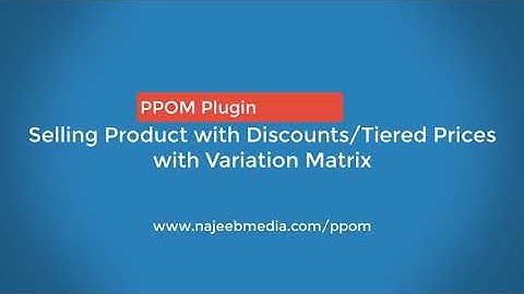 How To Sell Products with Discount, Teir Prices - PPOM Plugin