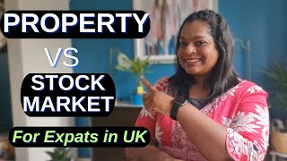 Buy to Let property vs stock market- which is  better as an Expat in UK?