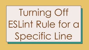 Turning Off ESLint Rule for a Specific Line