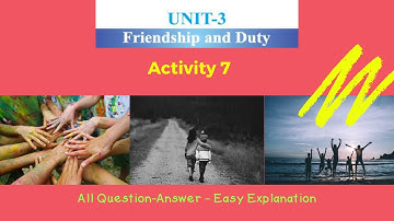Class 8 English Unit 3 Friendship and Duty Activity 7 - Solution