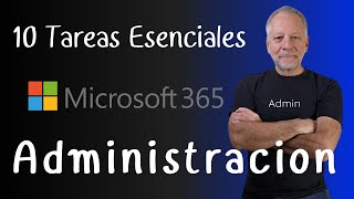 10 Tareas claves del Administrador en Microsoft 365 by IT With Carlos 920 views 4 months ago 16 minutes