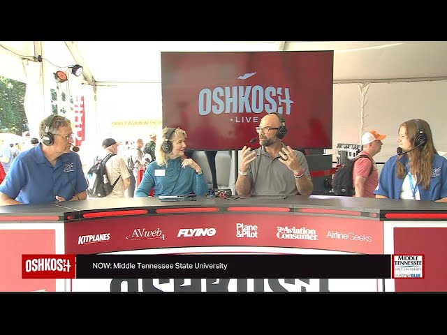 MTSU Provost Byrnes and recent Aerospace alum featured on Oshkosh Live from 2025 EAA AirVenture