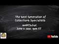 #ARCSchat June 2022  The Next Generation of Collections Specialists