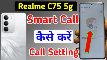 Realme c75 5g call settings / Realme c75 5g calling features / Realme c75 smart call