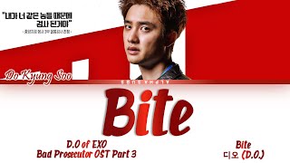 디오 (D.O.) of EXO - Bite (진검승부 OST) Bad Prosecutor OST Part 3 Lyrics/가사 [Han|Rom|Eng]