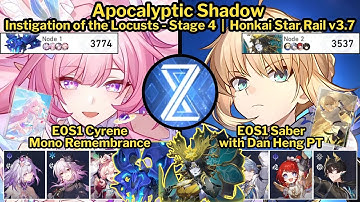 Apocalyptic Shadow Stage 4 E0S1 Cyrene with Cast and E0S1 Saber Full Stars | Honkai Star Rail v3.7