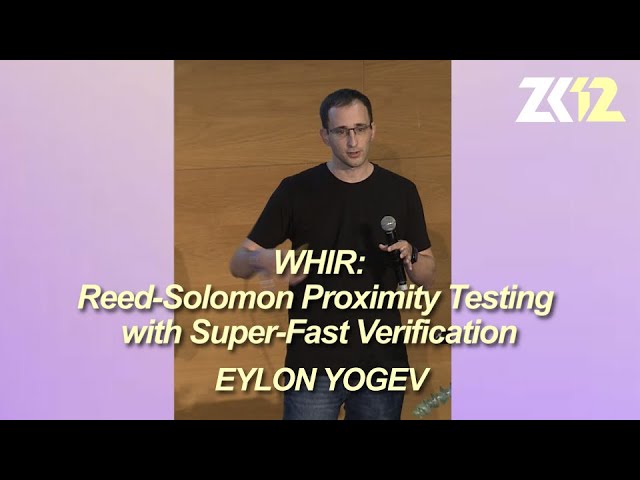 ZK12: WHIR: Reed-Solomon Proximity Testing with Super-Fast Verification