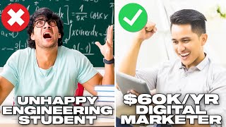 From Unhappy Engineering Student to $60K/Yr Digital Marketer at Age 21