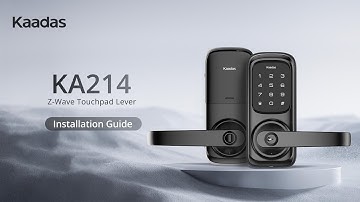 Installation Guide | Kaadas KA214 Z-Wave Touchpad Lever