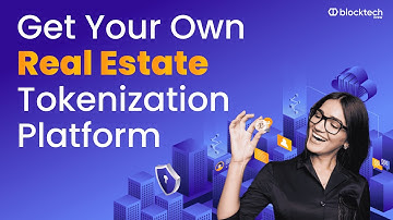 Tokenizing Real Estate Simplified - Launch Your Own Real Estate Tokenization Platform