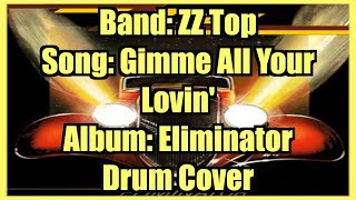 ZZ Top – Gimme All Your Lovin’ | Drum Cover (Classic Rock)
