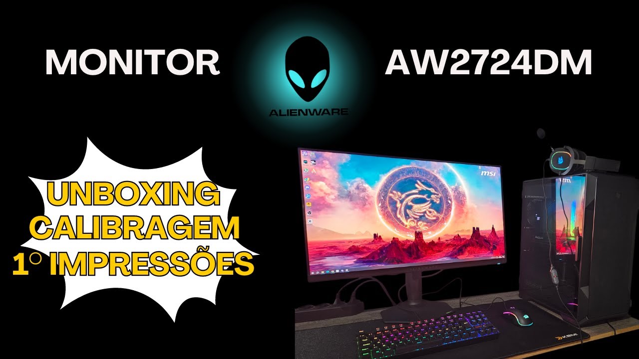 Monitor Gamer Alienware 27 AW2724DM Unboxing + Impressões + Calibragem ...
