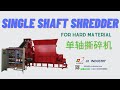 Shredder Machine | Shredding Machine | Plastic Shredder | Textile Shredder | 单轴撕碎机