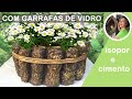 DIY -  VASO COM CIMENTO, ISOPOR E GARRAFAS DE VIDRO: imitando troncos de madeira