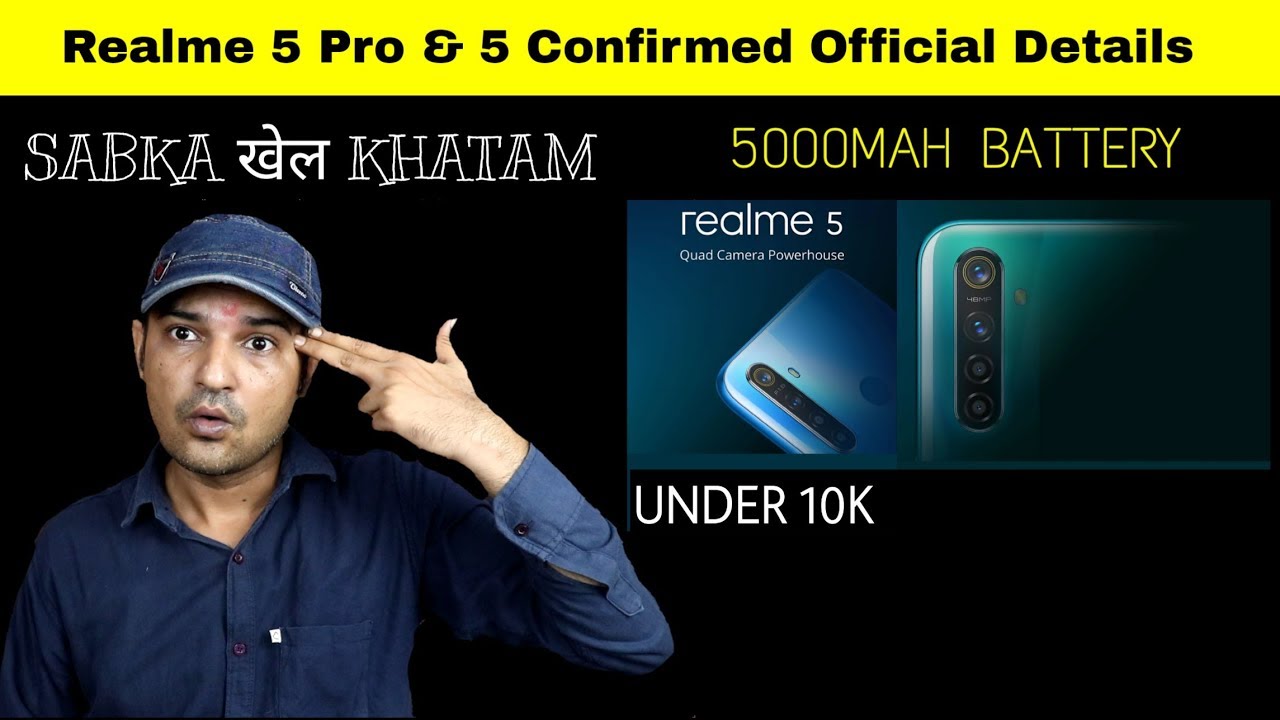 Realme 5 Pro and Realme 5 Confirmed Details - सबका खेल खत्म