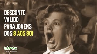 DESCONTO 10% em todos os espetáculos LEMON | Dia Mundial da Juventude