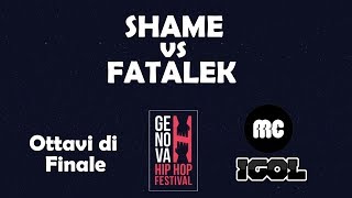 Shame vs Fatalek - Ottavi di finale - Genova Hip Hop Festival