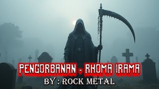 Download Lagu Pengorbanan - Rhoma Irama | Versi Rock Metal 2025 ⚡🎤 | Cover By Rock Metal MP3