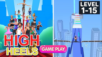 High Heels Gameplay Walkthrough Level 1 - 15 || Best Gameplay Video