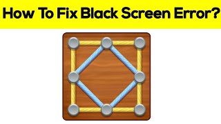 How To Fix Line Puzzle App Black Screen Problem Android & Ios - Line Puzzle App White Screen Issue screenshot 5