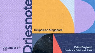 Driesnote: DrupalCon Singapore 2024