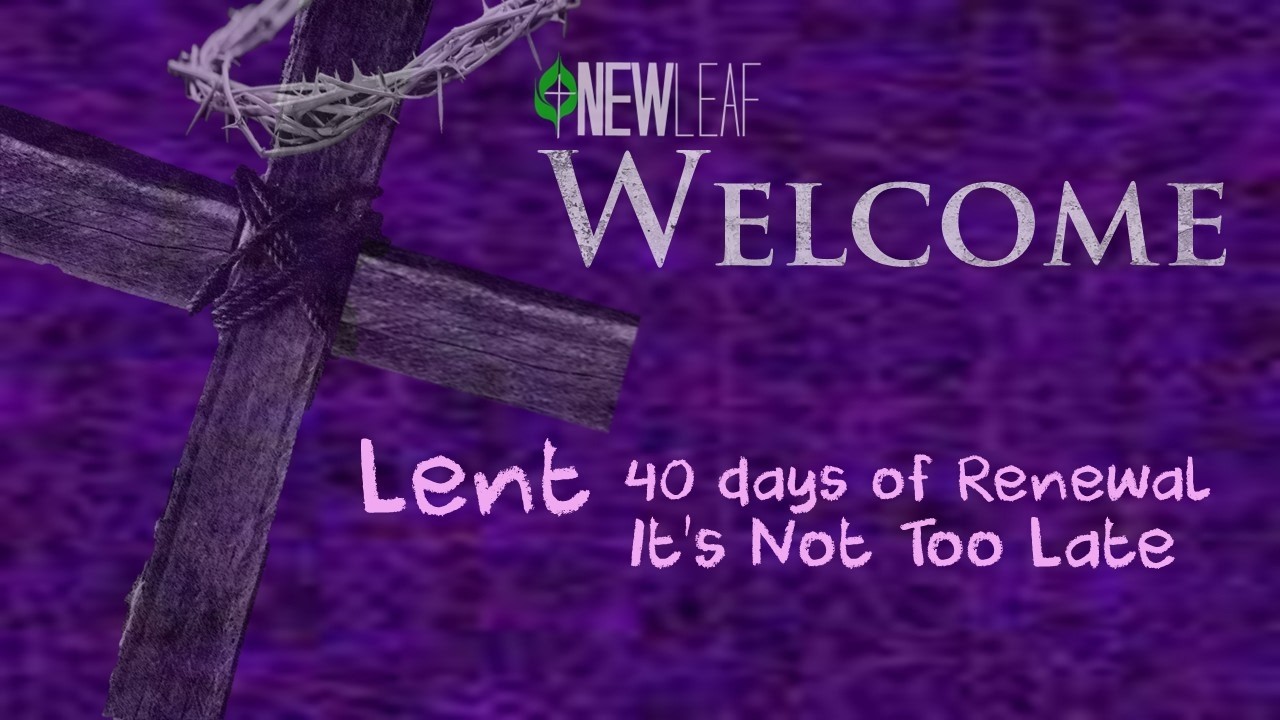 New Leaf UMC Sunday Worship 11:00 3-1-2026