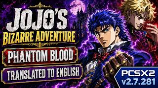JoJo's Bizarre Adventure: Phantom Blood Translated to English | PCSX2 v2.7.281