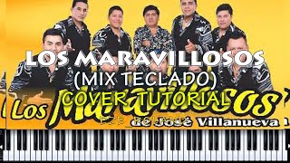 LOS MARAVILLOSOS MIX TECLADO CUMBIA /COVER TUTORIAL