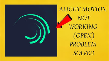 How To Solve Alight Motion App Not Working(Open) Problem|| Rsha26 Solutions