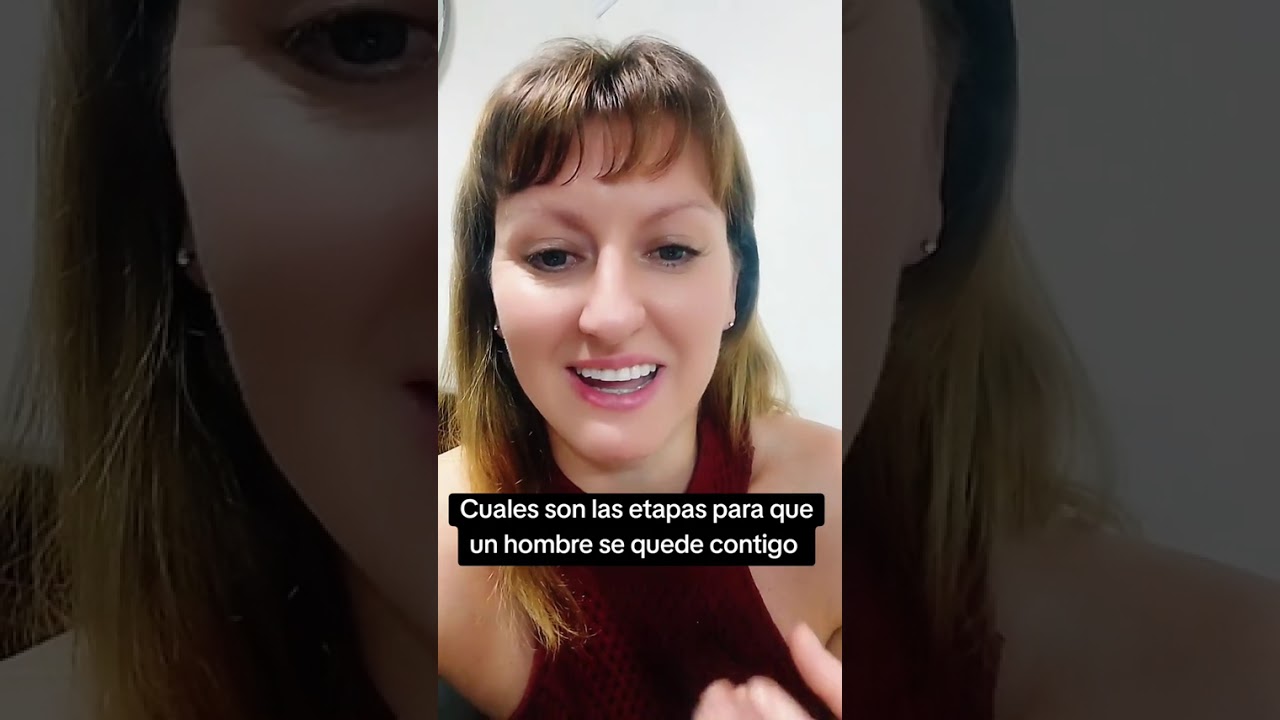 CUALES SON LAS ETAPAS PARA QUE UN HOMBRE SE QUEDE CONTIGO 