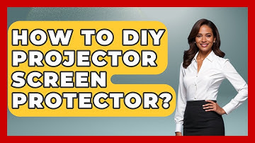 How To DIY Projector Screen Protector? - NextGen Viewing and Audio