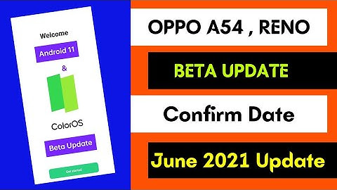 🔥Oppo A54 And Oppo Reno Android 11 Beta Update | 🔥Confirm Date | Colour os 11 Beta Version Update