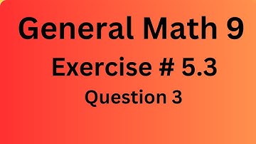 9th Class General Math, Chapter 5, Exercise 5.3 Question 3