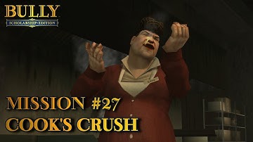 Bully: Scholarship Edition - Mission #27 - Cook