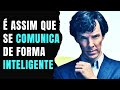 A melhor tcnica de comunicao  5 passos para comunicar bem em qualquer situao