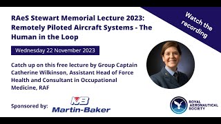 RAeS Stewart Memorial Lecture 2023: Remotely Piloted Aircraft Systems - The Human in the Loop screenshot 4
