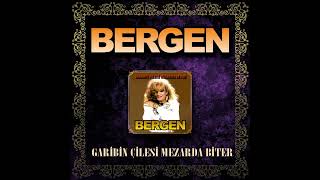 Bergen - Garibin Çilesi Mezarda Biter (Remastered)